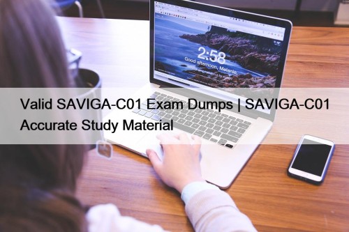 Valid SAVIGA-C01 Exam Dumps | SAVIGA-C01 Accurate Study ...